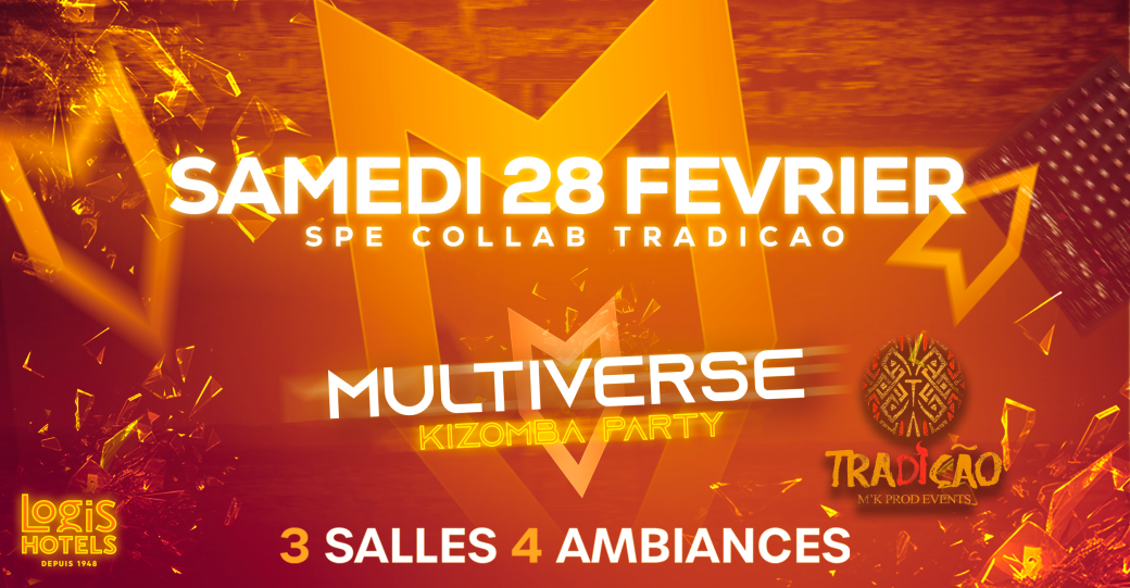 MULTIVERSE KIZOMBA PARTY  x TRADICAO – ÉDITION 2