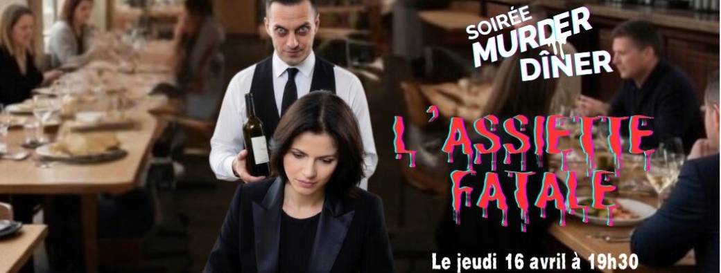 Murder & Diner "L'assiette Fatale"