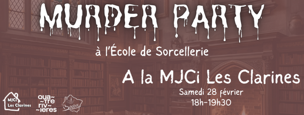Murder Party à l'Ecole de Sorcellerie