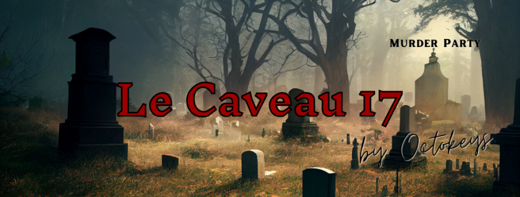 Murder Party " Caveau 17"