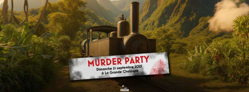 Murder party - Crime à bord du Titrain Lontan