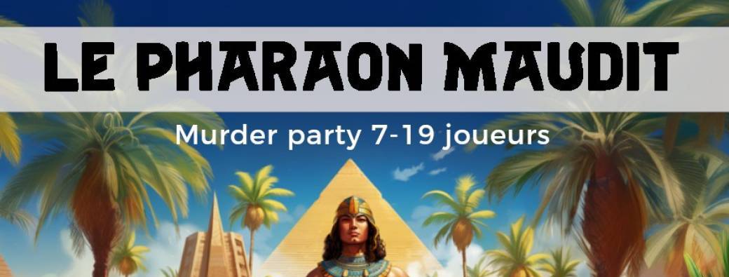 Murder Party - Le Pharaon Maudit