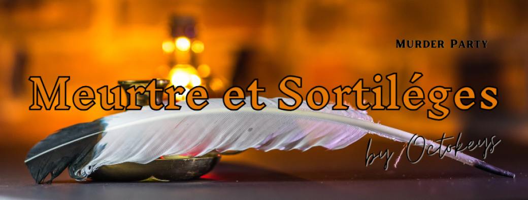 Murder Party : "Meurtre et Sortiléges"