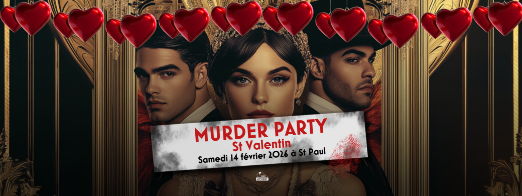 Murder party - Spéciale St Valentin