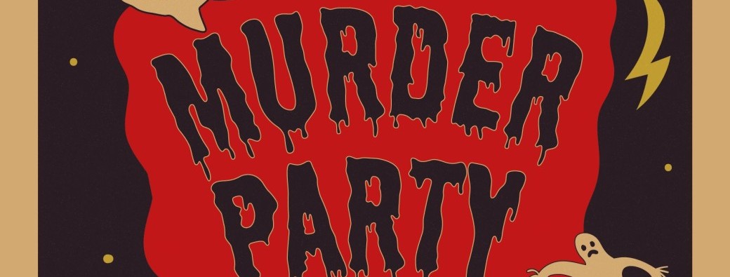 MURDER PARTY