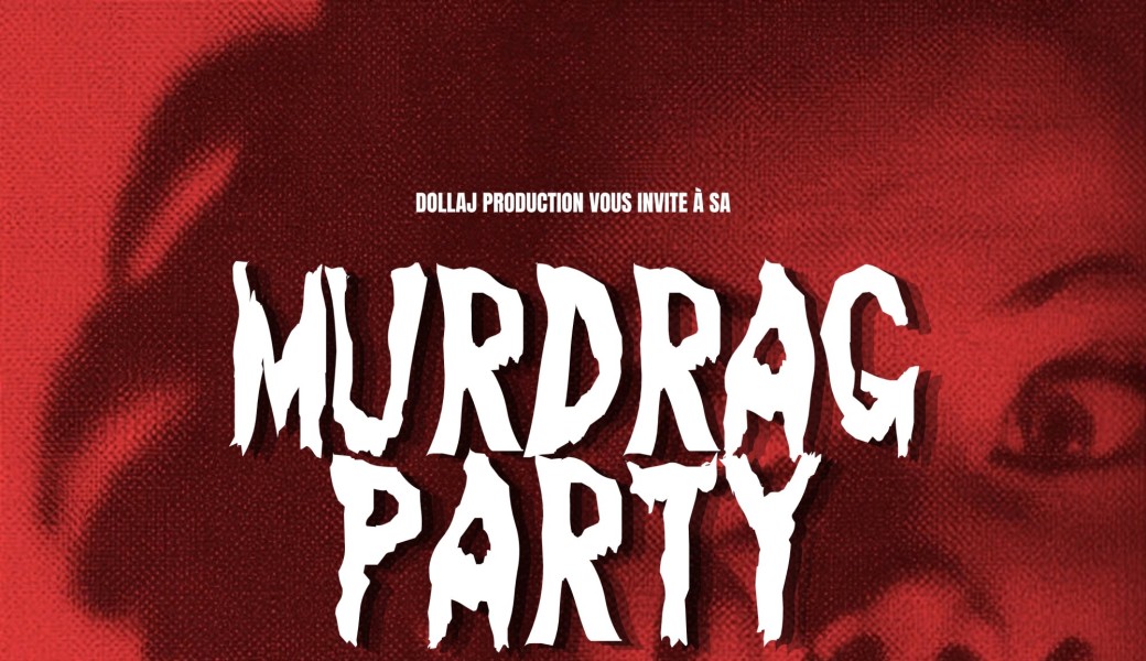 Murderdrag Party - Soirée d'Halloween ????