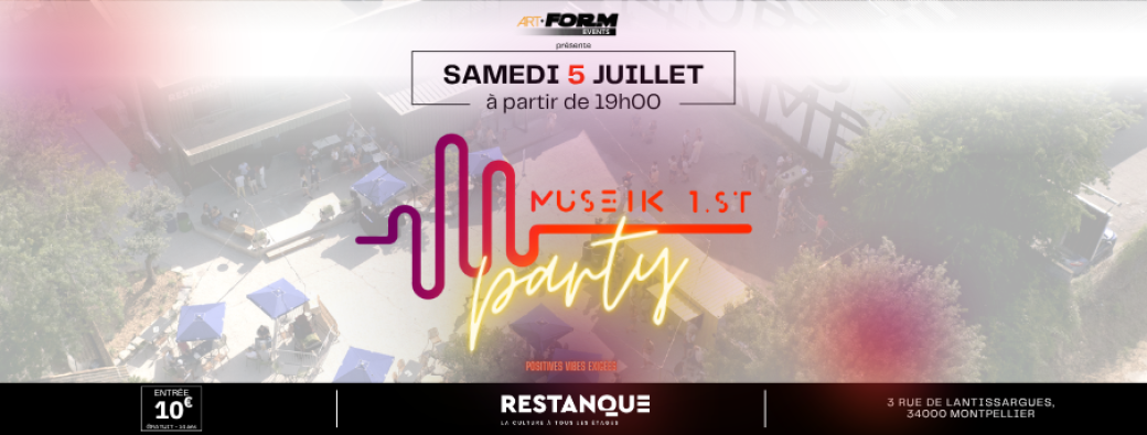 Museik 1st Party @ Restanque