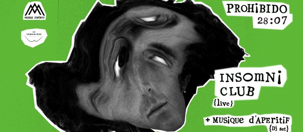 Musique d'Apéritif & La Coquiniere // INSOMNI CLUB 