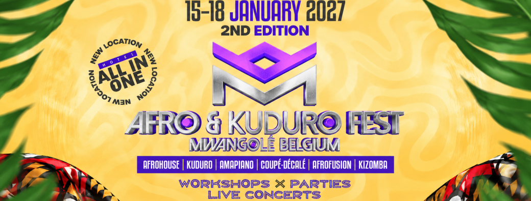 MWANGOLÉ AFRO & KUDURO - Belgium 2027