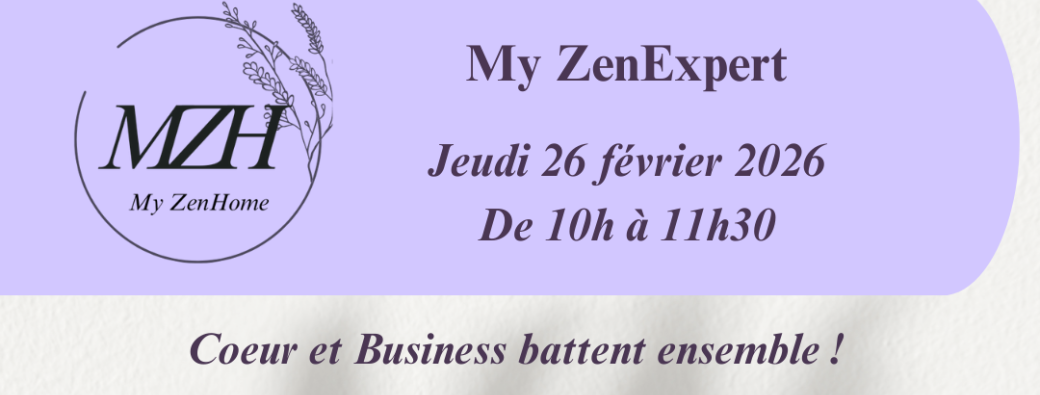 My ZenExpert - Coeur et Business battent ensemble par Victoria Labeyrie