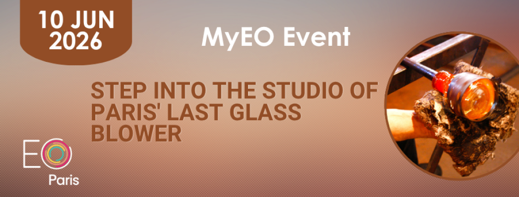 MyEO - Visit of Paris last glass blower's studio