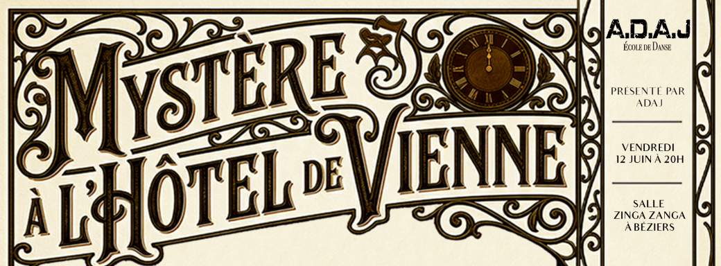 MYSTÈRE À L'HÔTEL DE VIENNE - GALA ADULTES