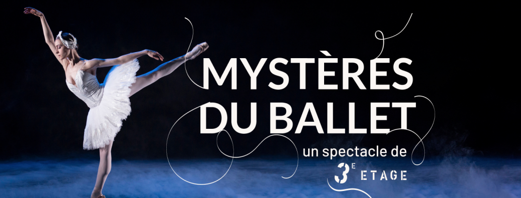 Mystères du Ballet