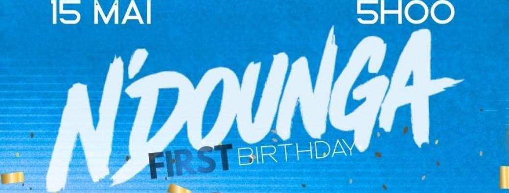 N’DOUNGA - FIRST BIRTHDAY