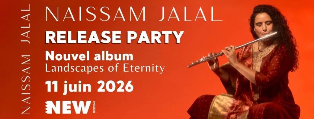 Naïssam Jalal : Release Party "Landscapes of Eternity"  