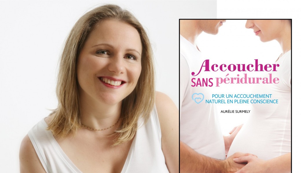 Naissance naturelle : préparer et accompagner 