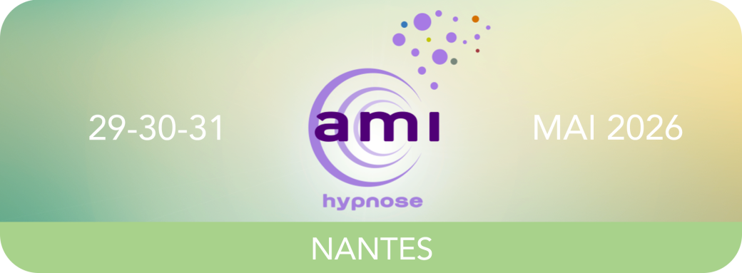 NANTES - A.M.I HYPNOSE - 29 - 30 - 31 MAI 2026