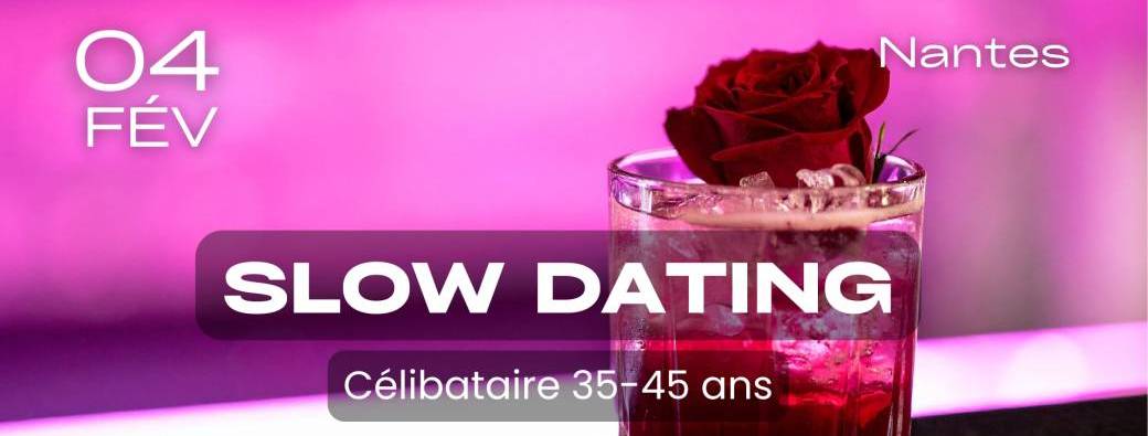 [Nantes] Slow Dating