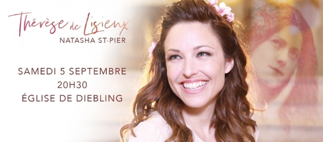 Natasha St Pierre " Thérèse de Lisieux " à Diebling
