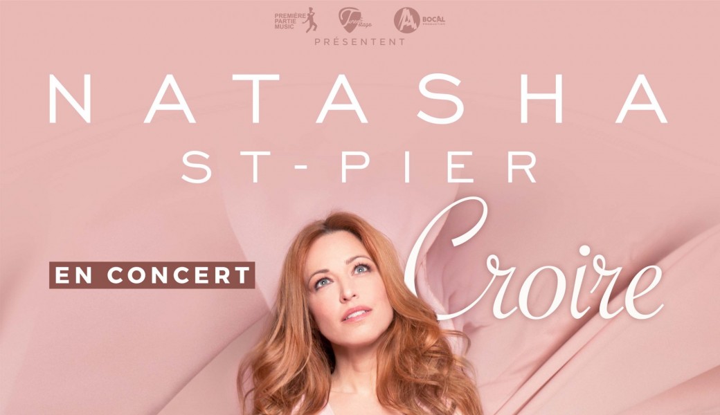 Natasha St-Pier en Concert | Croire