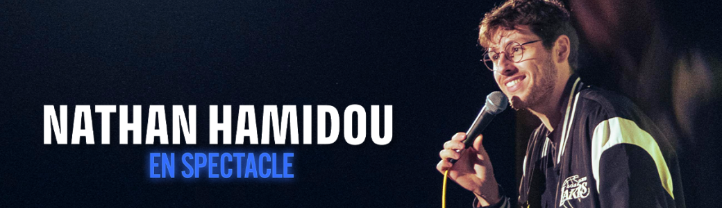 Nathan Hamidou en spectacle