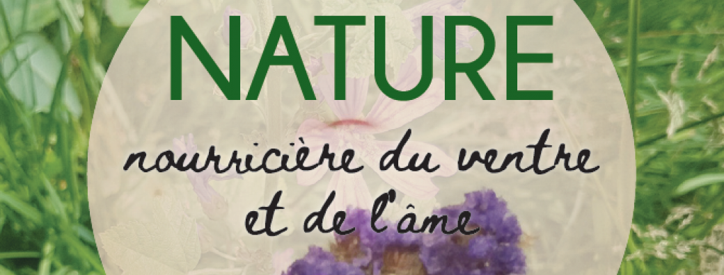 Nature : nourricière du ventre et de l'âme // REPORTE