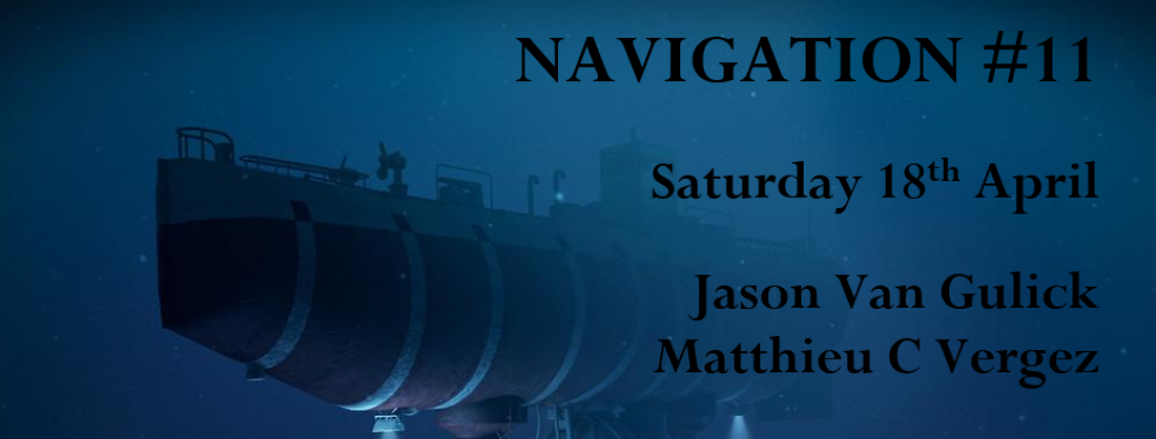 Navigation #11 - Matthieu C Vergez / Jason Van Gulick