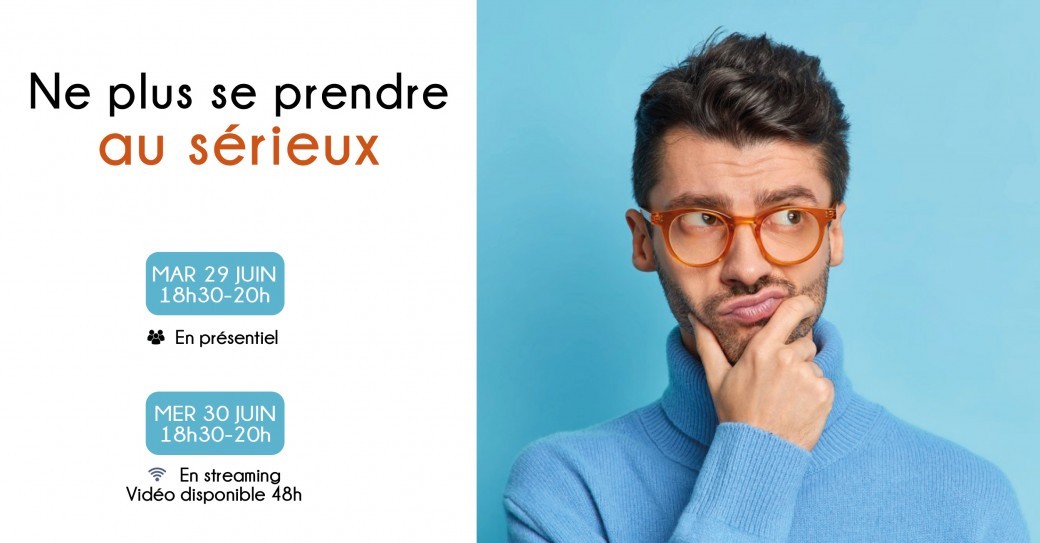 Ne plus se prendre au sérieux