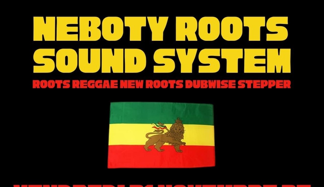 NEBOTY ROOTS SOUND SYSTEM