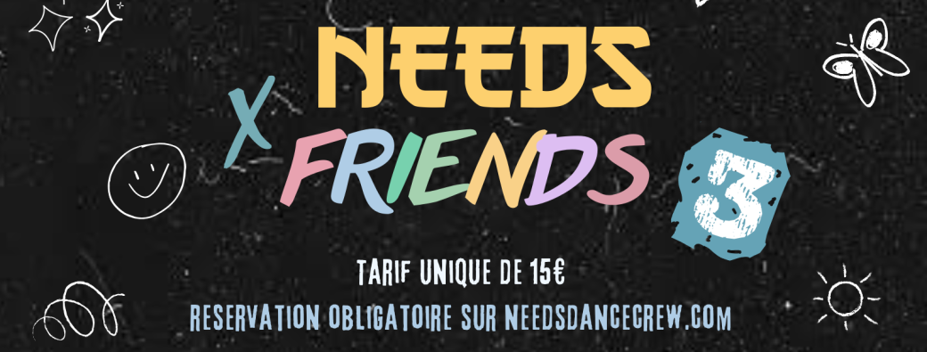 NEEDS X FRIENDS 3