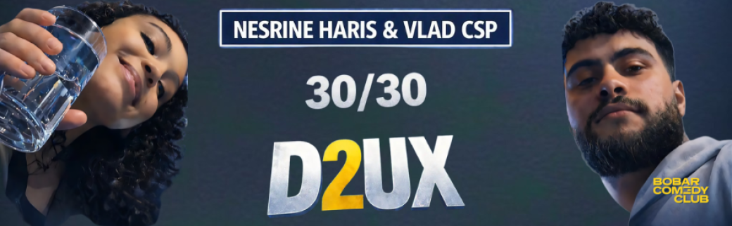 Nesrine Haris & Vlad CSP - 2 fois 30 minutes de blagues