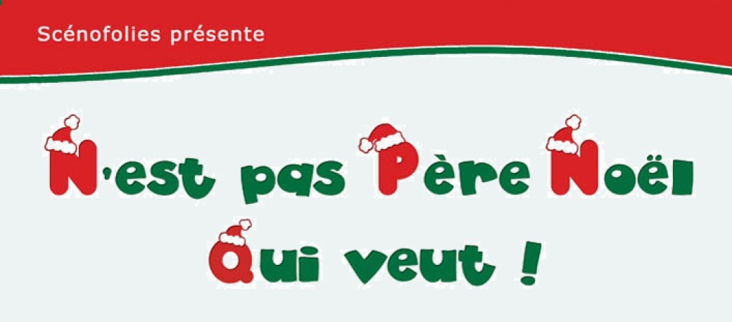 N'est pas Père-Noël qui veut 