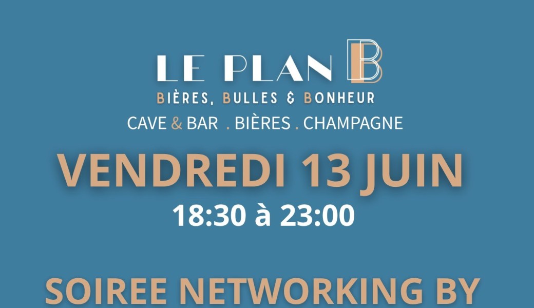Networking Le Plan B x Infinite Agency 
