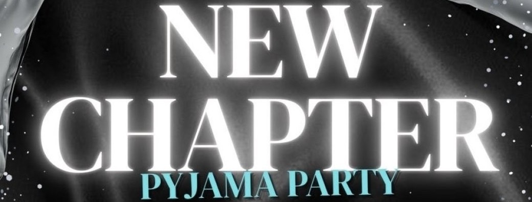 New Chapter : Pyjama Party