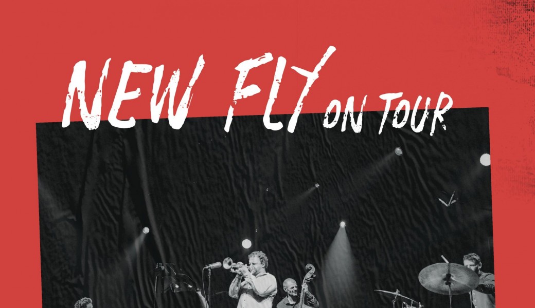 New Fly on tour