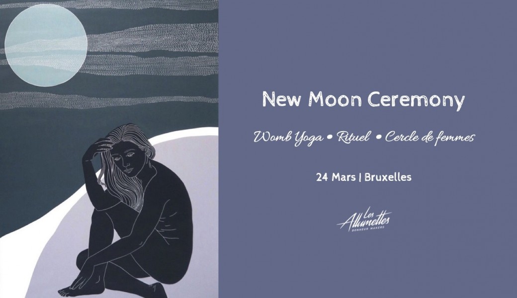 New Moon Ceremony ☾ Womb Yoga • Rituel • Cercle | Bruxelles