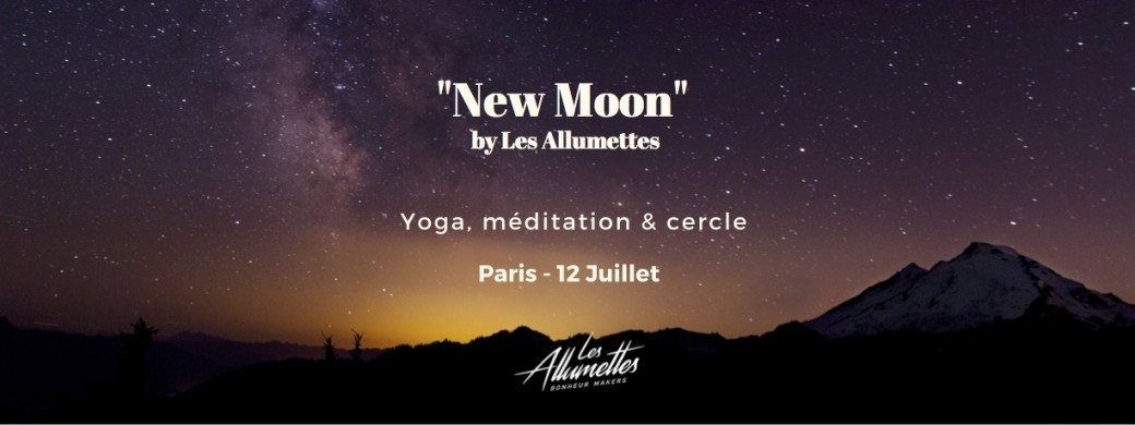 "New Moon" • Yoga, méditation & cercle 