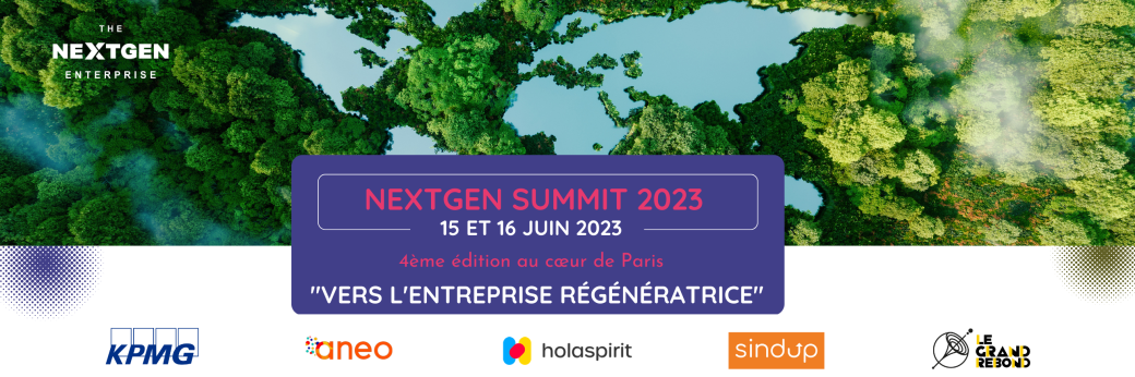 NextGen Summit 2023 : Vers l'Entreprise Régénératrice