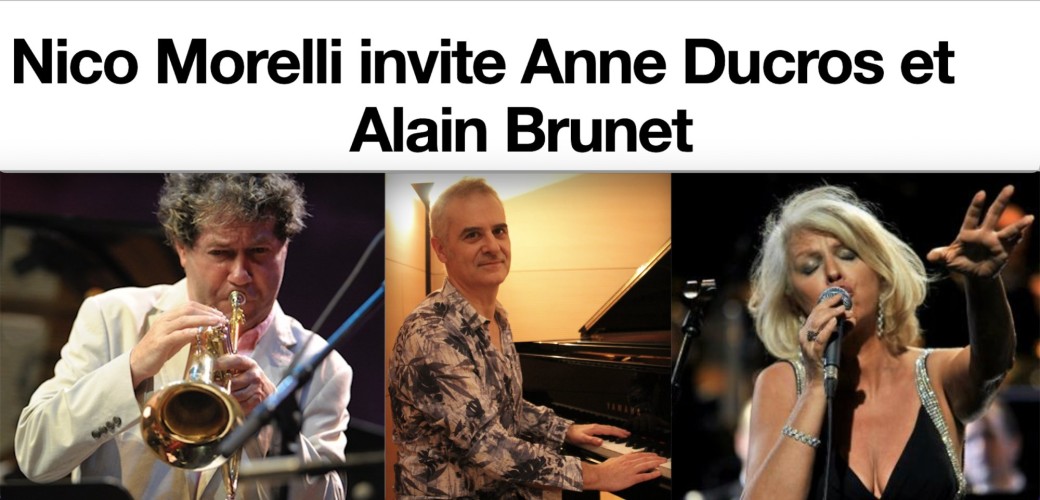 Nico Morelli invite Anne ducros et Alain Brunet