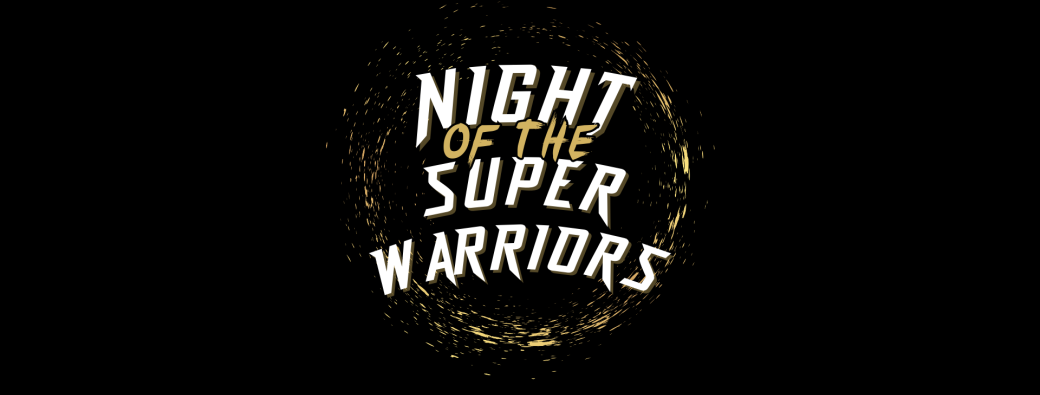 Night of the Super Warriors