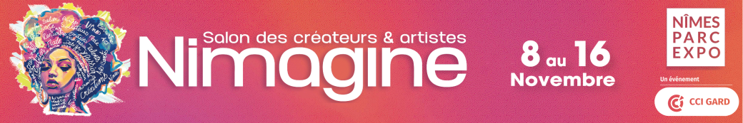 NIMAGINE 2025, salon des créateurs & artistes NIMAGINE 2025, salon des créateurs & artistes