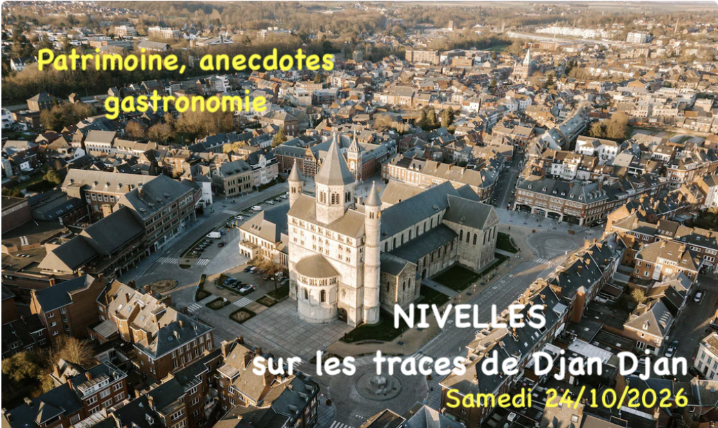 NIVELLES : sur les traces de Djan Djan 