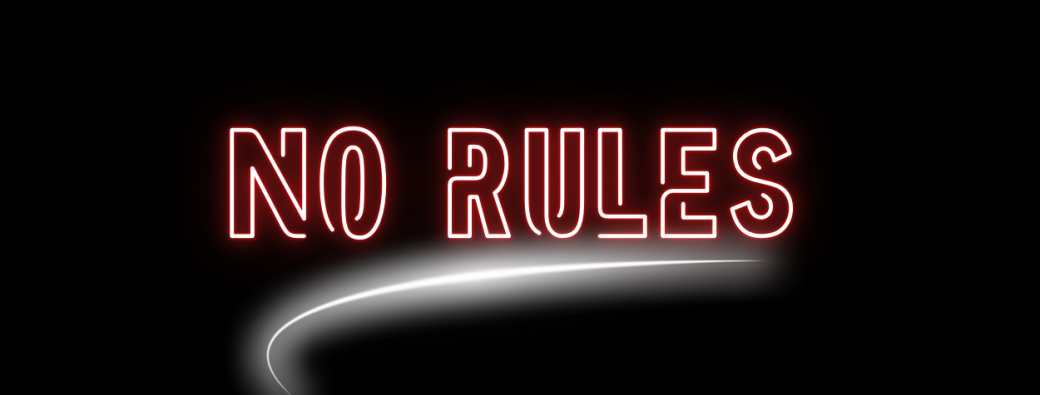 No Rules