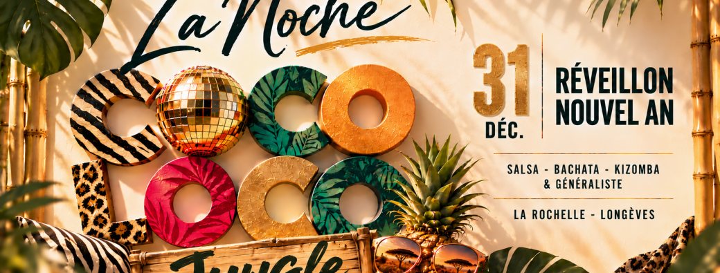 Noche Coco Loco - Réveillon Salsa Bachata Kizomba & Généraliste du 31 Décembre 2026