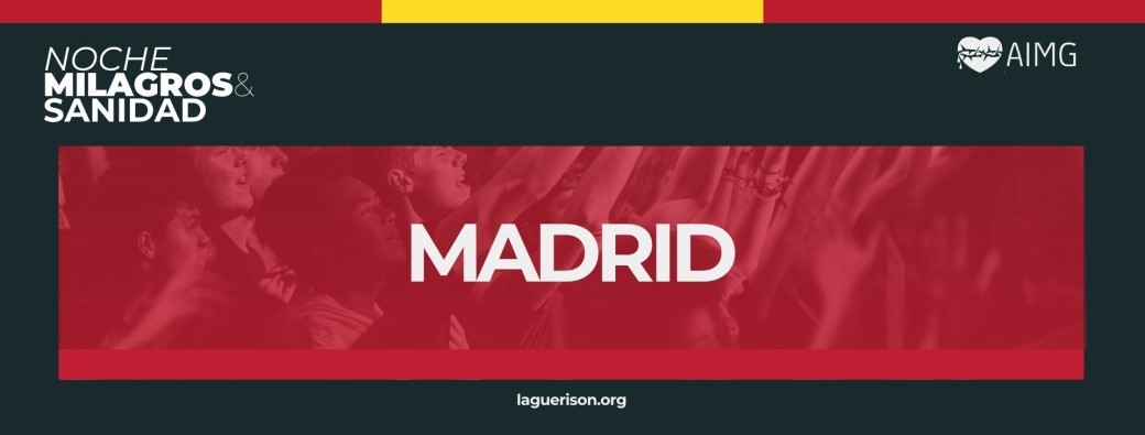 Noche de Milagros y Sanidad Madrid