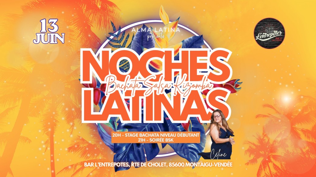 NOCHES LATINAS - Bachata, Salsa, Kizomba
