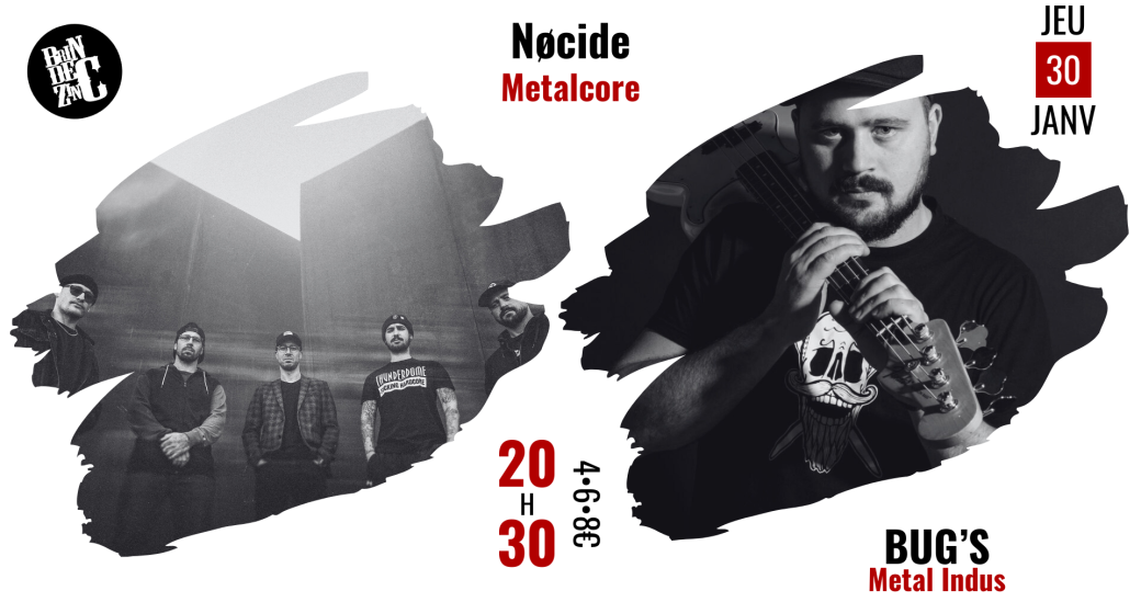 Nøcide x Bug's (Metalcore • Metal Indus)