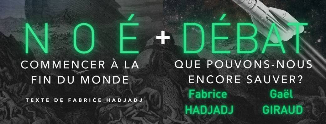 Pièce de théâtre " NOE " de Fabrice HADJADJ