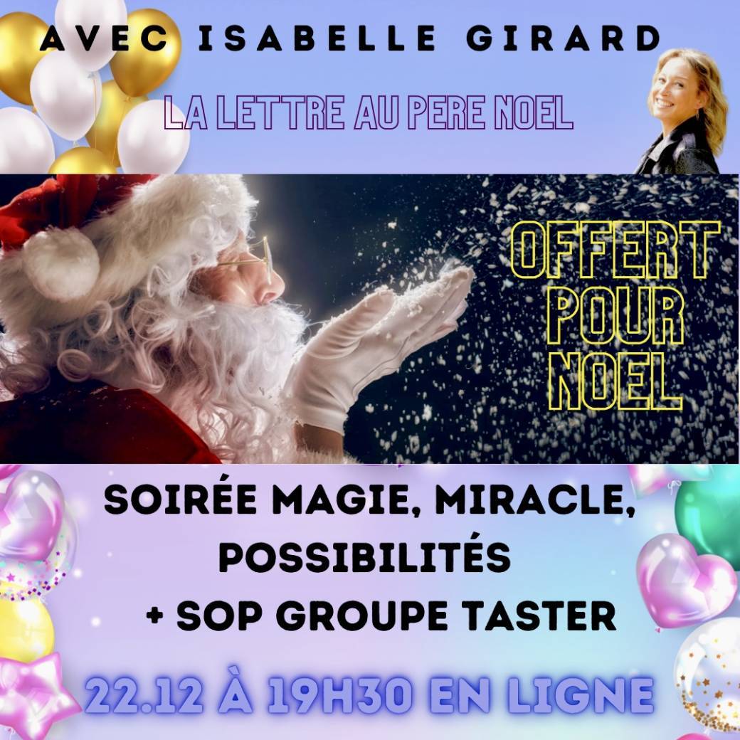 Cadeau Noël. - Magie, miracles et possibilités avec Isabelle Girard 