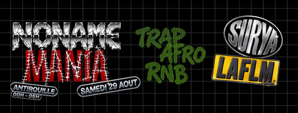 NONAME MANIA @Antirouille 29.08.26